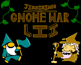 Jimmimimbo: Gnome War LII [Free] [Action]