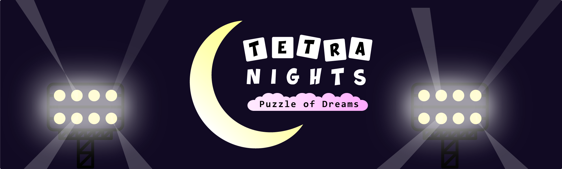 Tetra Nights - Puzzle of Dreams (Alpha)
