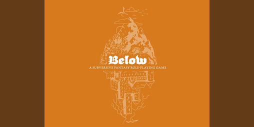 Cover image for BELOW – Subversive Fantasy Role-Playing Game