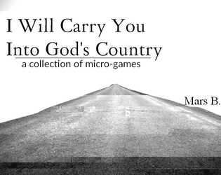 I Will Carry You Into God's Country  