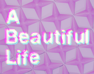 A Beautiful Life [Free] [Other]