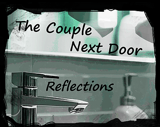 The Couple Next Door Reflections [Free] [Visual Novel] [Windows]