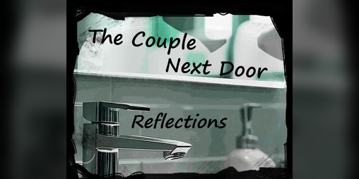 Cover image for The Couple Next Door Reflections