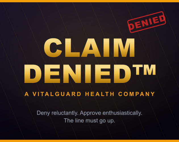 Claim Denied™