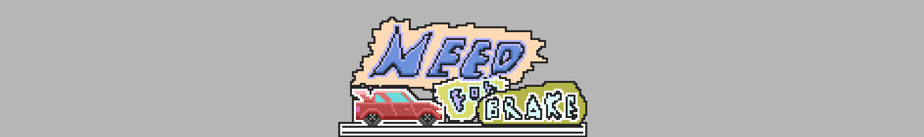 NeedForBrake