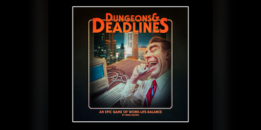 Cover image for Dungeons & Deadlines