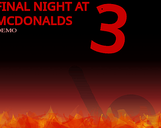 Final Night At Mc. Donalds 3 (DEMO) [Free] [Survival]