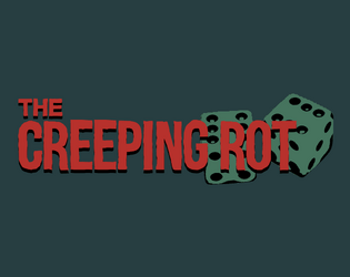 THE CREEPING ROT   - a GM-less zombie game about community and poverty 