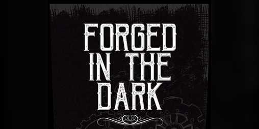 Cover image for Forged in the Dark (version française - DRS)
