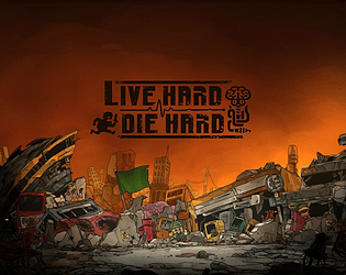 Live Hard, Die Hard game screenshot