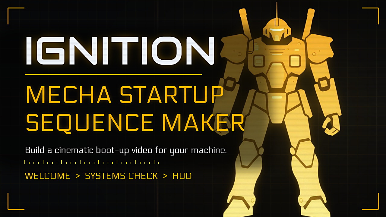 IGNITION Mecha Startup Sequence Maker
