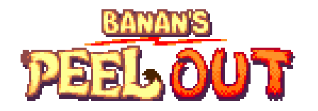 Banan's Peel Out