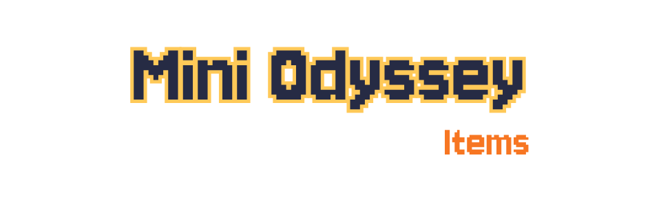Mini Odyssey Items