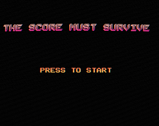 The Score Must Survive [Free] [Action]