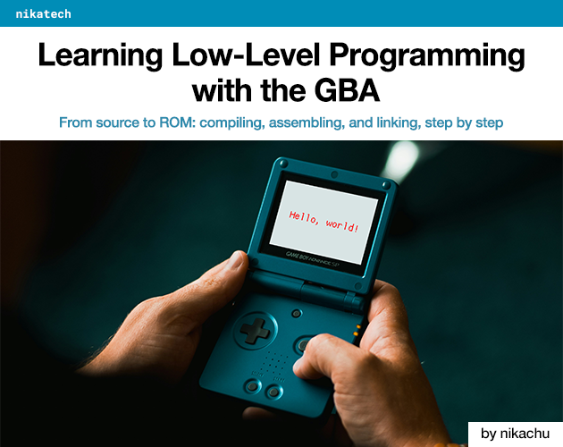 Learning Low-Level Programming with the GBA