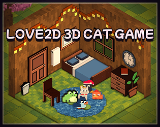 Love2D 3D Cat Game [Free] [Role Playing] [Windows]