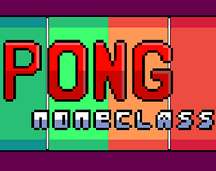 Pong NoneClass [Free] [Other]