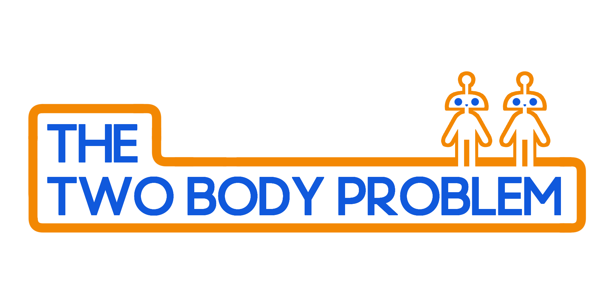 The Two Body Problem