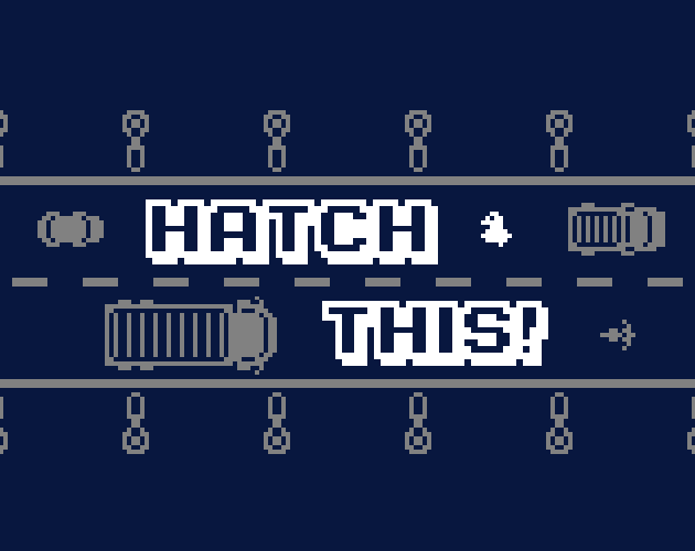 Hatch this!