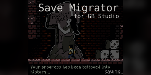 Cover image for Save Migration Tool for GB Studio