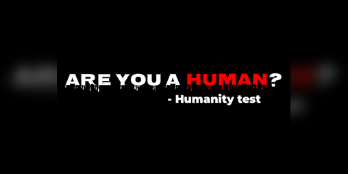 Cover image for Are you a Human? - Humanity test