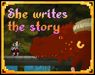 She writes the story [Free] [Platformer]