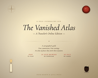 The Vanished Atlas: Traveler's Online Edition — A Free Solo RPG You Play In Your Browser [Free] [Role Playing]