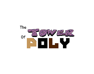 The Tower Of Poly [exe dump] [Free] [Platformer] [Windows]