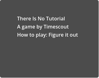There is no Tutorial [Free] [Puzzle] [Windows] [Linux]