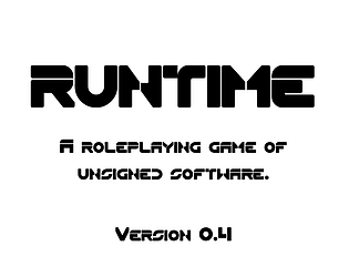 RUNTIME - a game of unsigned software [5.00€] [Adventure]
