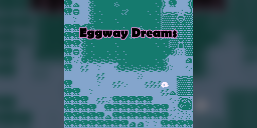 Cover image for Eggway Dreams