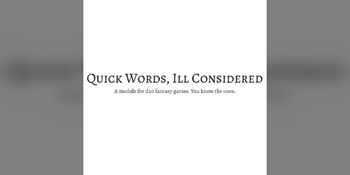 Cover image for Quick Words, Ill Considered
