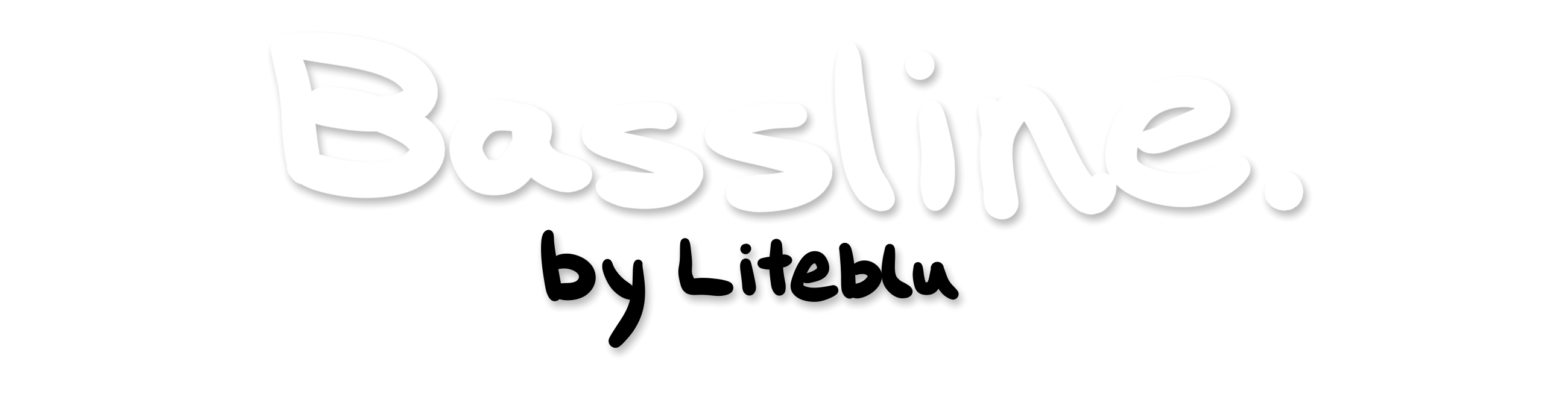 Bassline.