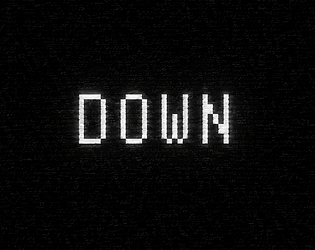 DOWN [Free] [Adventure] [Windows]