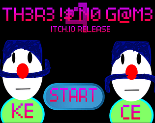 TH3R3 !$ N0 G4M3: 4 game screenshot
