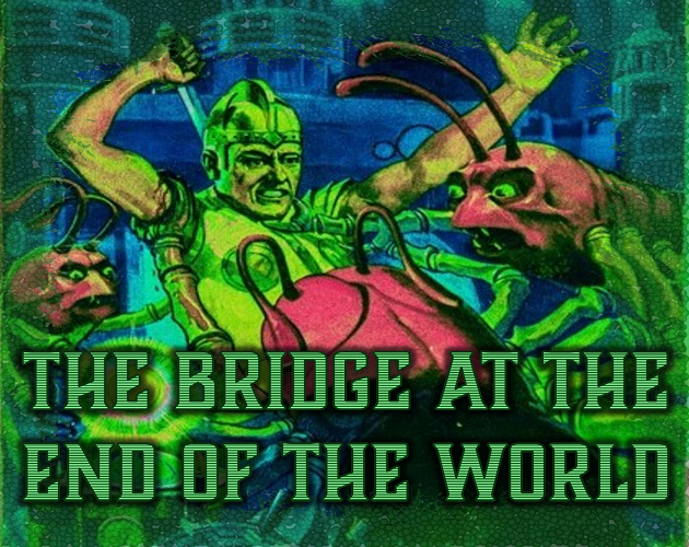Cover image for The Bridge at the End of the World