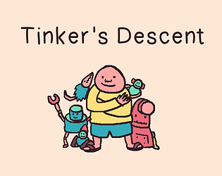 Tinker's Descent [Free] [Card Game]
