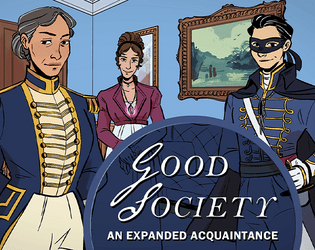 Expanded Acquaintance Expansion PDF Bundle   - 4 expansions, and 2 mini-expansions for Good Society 