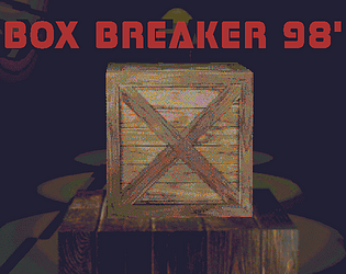 BOX BREAKER 98' [Free] [Other]
