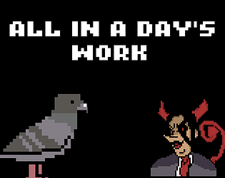 All in a Day's Work [Free] [Platformer]