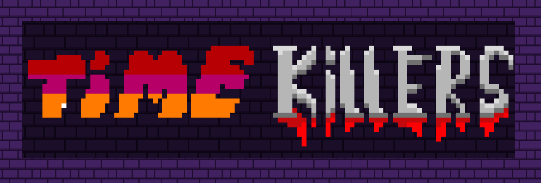Time Killers