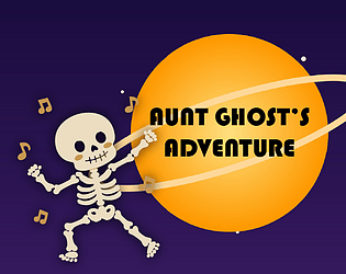 AUNT GHOST'S ADVENTURE [Free] [Adventure]
