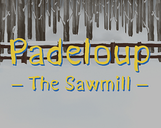 Padeloup : The Sawmill game screenshot