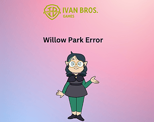 Willow Park Error [Free] [Survival] [Windows]