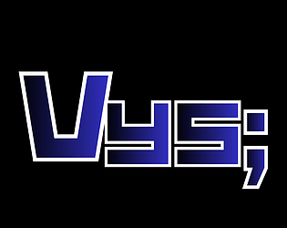 Vys; Infinite [$2.00] [Action] [Windows]
