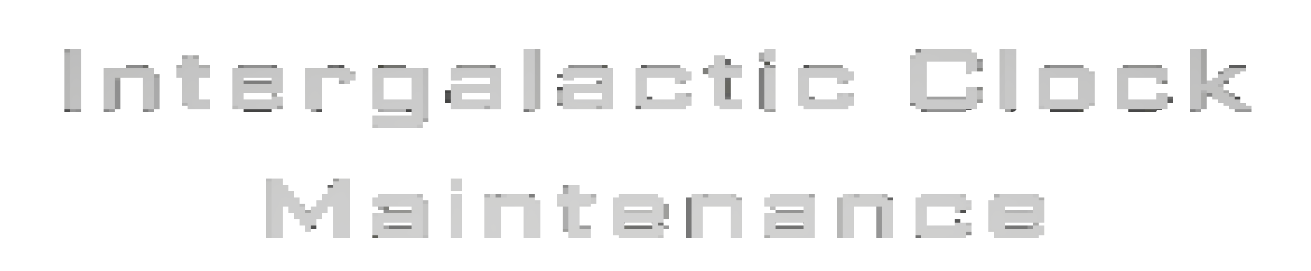 Intergalactic Clock Maintenance