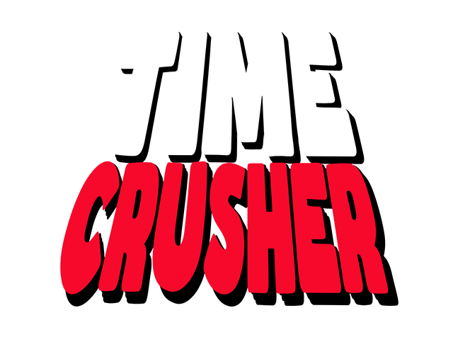 TIME CRUSHER