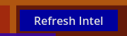 Refresh Intel Button