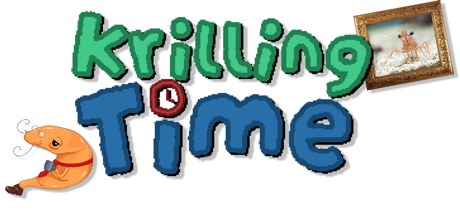 Krilling Time