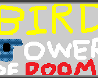 Bird Tower Of Doom [Free] [Adventure] [Windows]